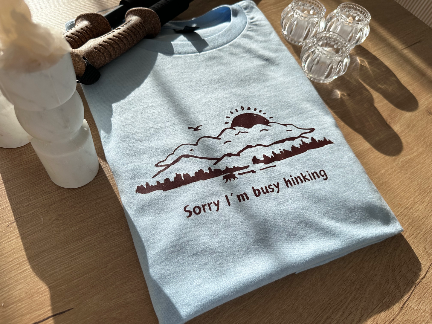 Sorry I'm hiking Short sleeve t-shirt